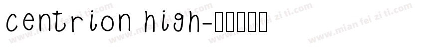 centrion high字体转换